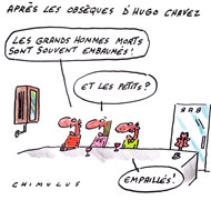 Hugo Chavez embaumé, ou le culte de la personnalité