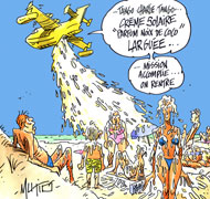 Pensez à la crème solaire, au parasol et buvez de l’eau... Dessin de Mutio
