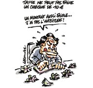Bernard Tapie accuse la justice d'avoir "piqué ses biens" - Dessin de Lacombe
