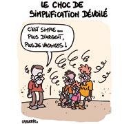 Choc de simplification administrative : les premières mesures annoncées - Dessin de Lasserpe