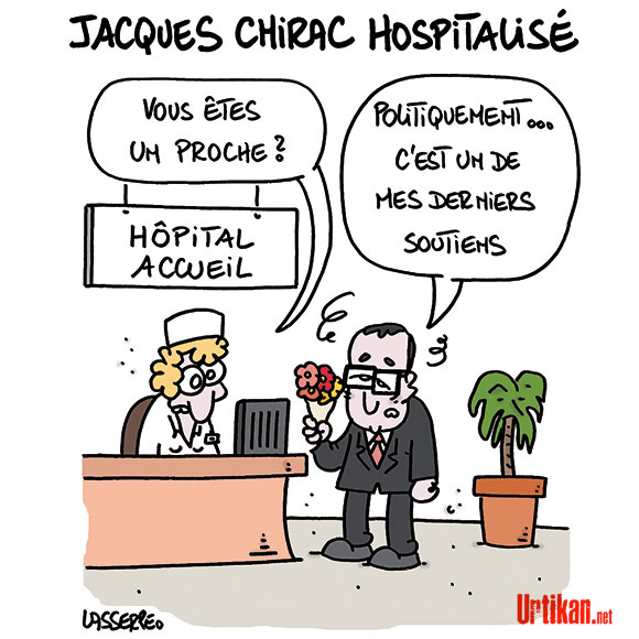 Jacques Chirac a frôlé la mort - Dessin de Lasserpe